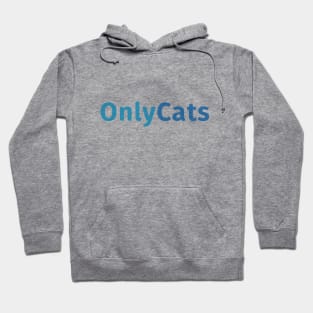 Only Cats Only Fans Hoodie